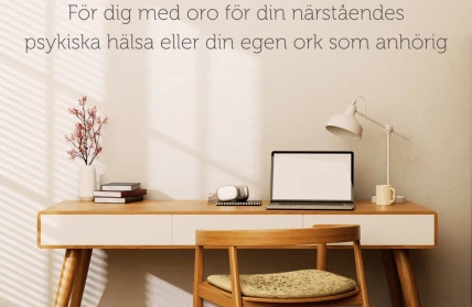 For dig med oro for din narstaendes psykiska halsa eller din egen ork som anhorig 3