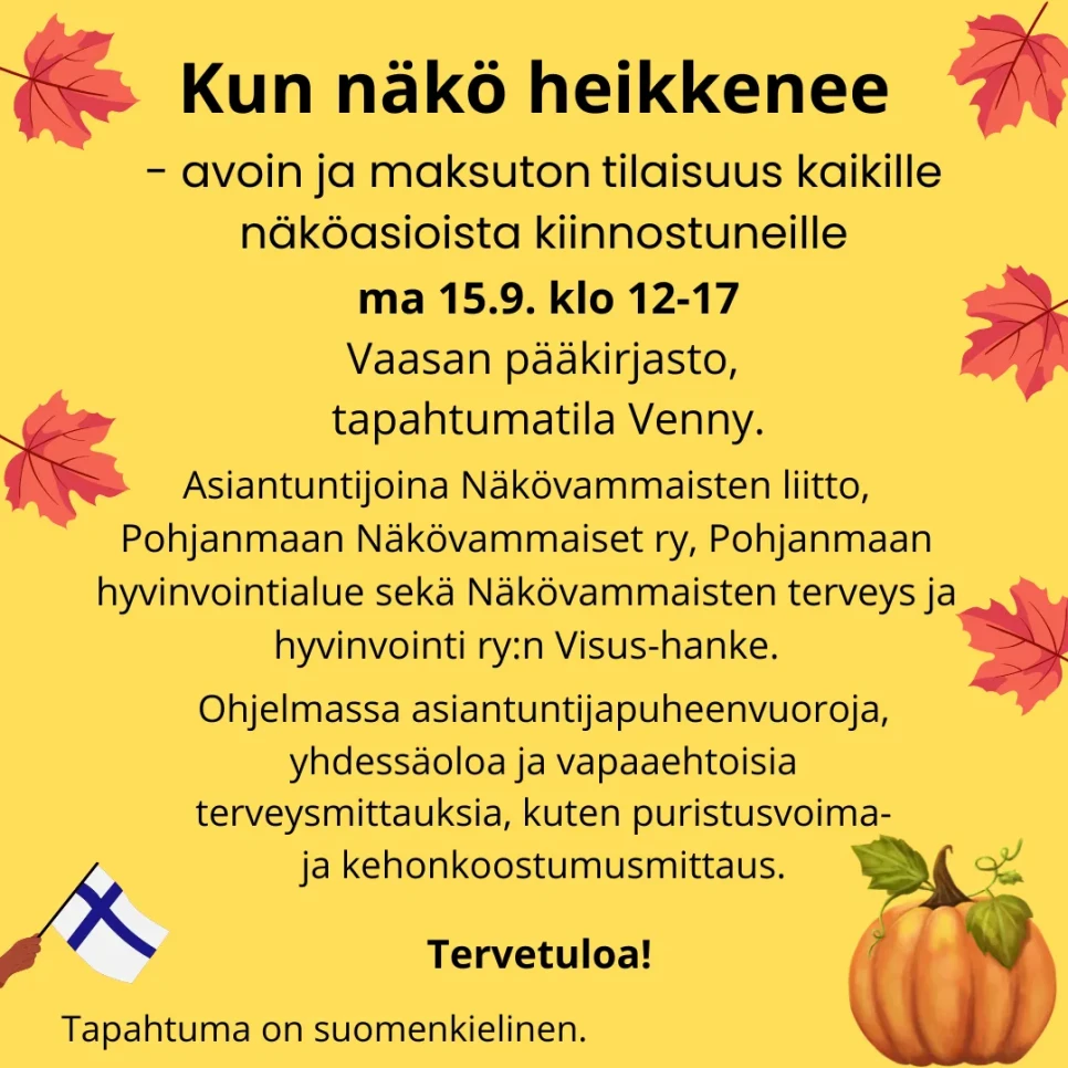 Kun nako heikkenee tapahtuma Vaasassa