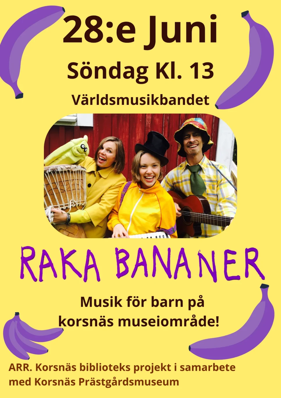 Raka Bananer Juni 2026
